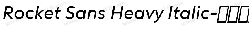 Rocket Sans Heavy Italic字体转换